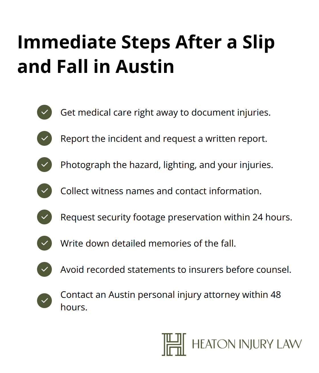 Checklist of urgent actions to take after a slip-and-fall to preserve evidence and protect your claim.